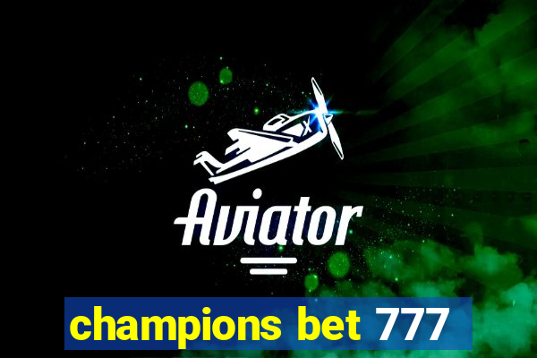 champions bet 777